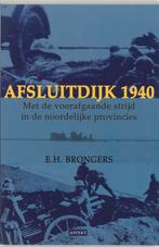 Afsluitdijk 1940 9789059111219 E.H. Brongers, Verzenden, Gelezen, E.H. Brongers