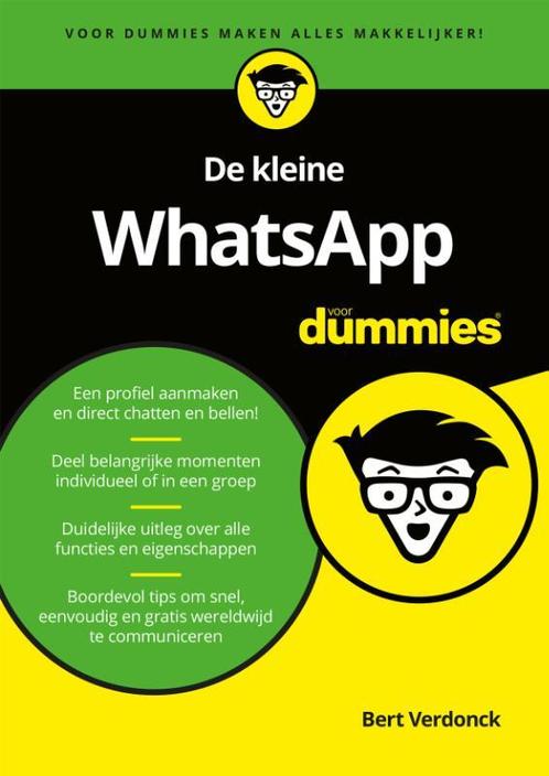 De kleine WhatsApp voor dummies 9789045353920 Bert Verdonck, Boeken, Informatica en Computer, Gelezen, Verzenden