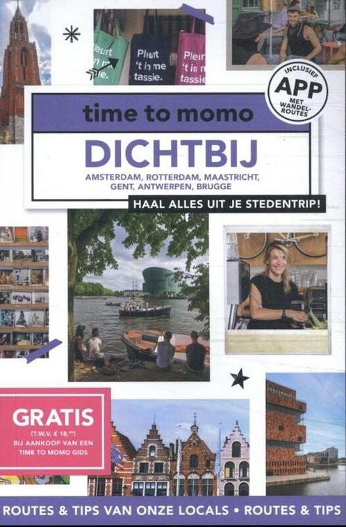 Dichtbij / time to momo 9789493273689, Boeken, Reisgidsen, Zo goed als nieuw, Verzenden