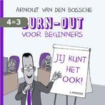 Burn-out voor beginners 9789401446891 Arnout Van den Bossche, Boeken, Verzenden, Gelezen, Arnout Van den Bossche