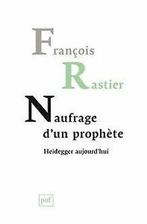 Naufrage dun prophète - Heidegger aujourdhui von Franç..., Verzenden