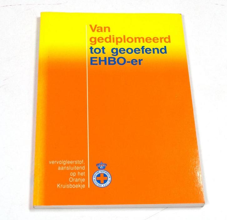 Van gediplomeerd tot geoefend EHBO-er 9789023822578, Livres, Livres scolaires, Envoi