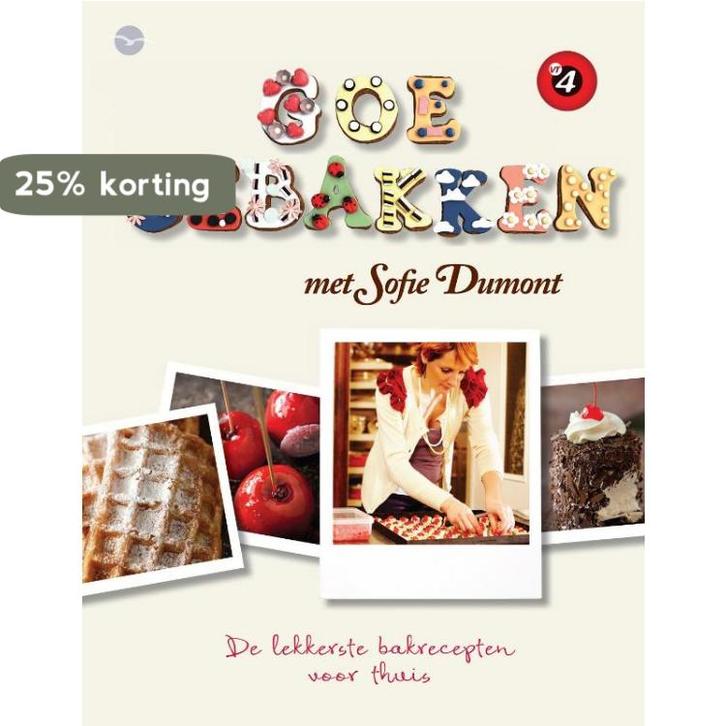 Goe gebakken 9789057204043 Sofie Dumont, Livres, Livres de cuisine, Envoi
