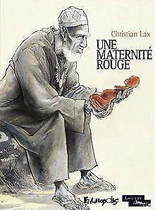 Une maternité rouge  Lax,Christian  Book, Livres, Livres Autre, Envoi