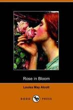 Rose in Bloom.by Alcott, May New   ., Boeken, Zo goed als nieuw, Louisa May Alcott, Verzenden