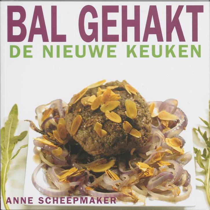 Bal gehakt / De nieuwe keuken 9789023011545 A. Scheepmaker, Livres, Livres de cuisine, Envoi