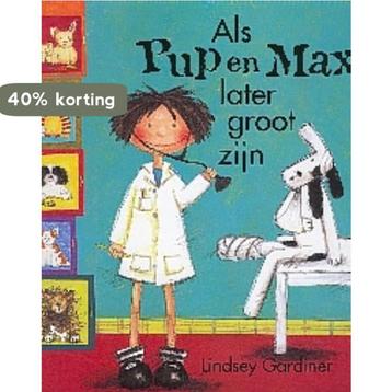 Als Pup en Max later groot zijn / Een Pup en Max boek, Verzenden, L. Gardiner
