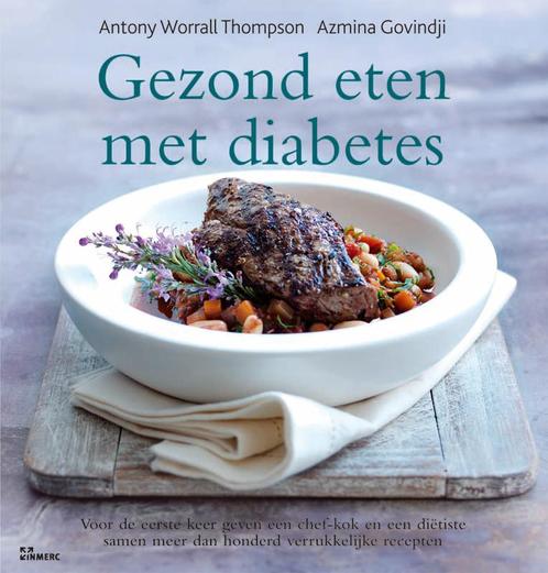 Gezond eten met diabetes 9789066116948 A. Worral Thompson, Boeken, Kookboeken, Zo goed als nieuw, Verzenden