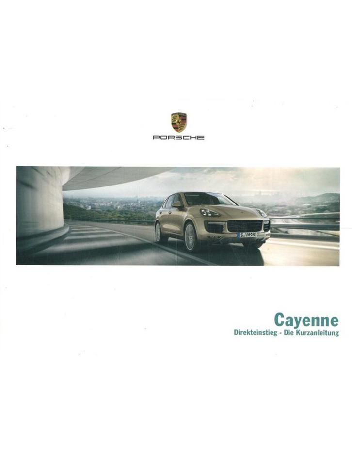 2015 PORSCHE CAYENNE VERKORT INSTRUCTIEBOEKJE DUITS, Autos : Divers, Modes d'emploi & Notices d'utilisation
