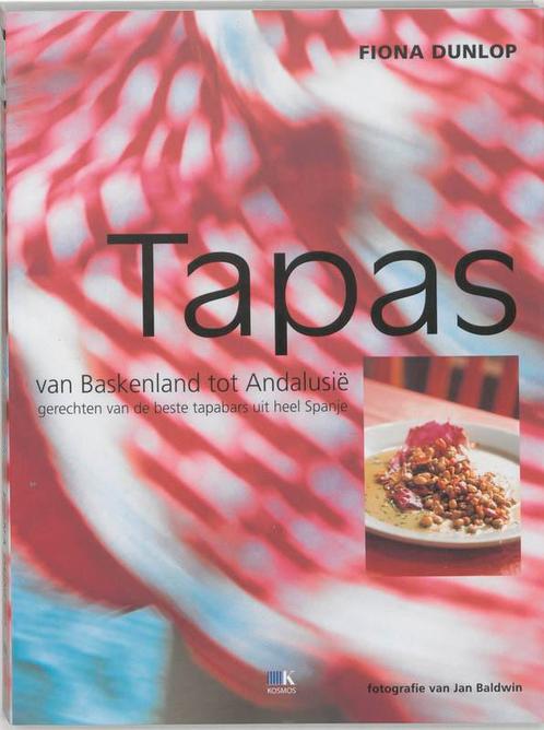 Tapas - Van Baskenland Tot Andalusie 9789021538389, Livres, Livres de cuisine, Envoi