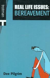Real life issues: Bereavement by Dee Pilgrim (Paperback), Livres, Livres Autre, Envoi