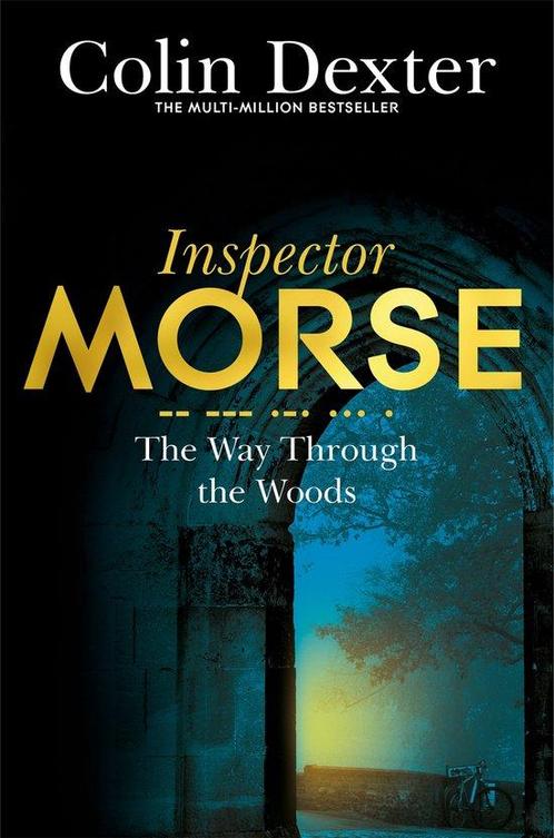 Way Through The Woods 9781447299257 Colin Dexter, Boeken, Overige Boeken, Zo goed als nieuw, Verzenden
