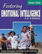Fostering Emotional Intelligence in K-8 Student. Doty, Gwen., Doty, Gwen, Verzenden