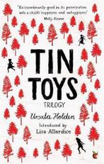 Tin Toys Trilogy 9781844088270, Ursula Holden, Gelezen, Verzenden
