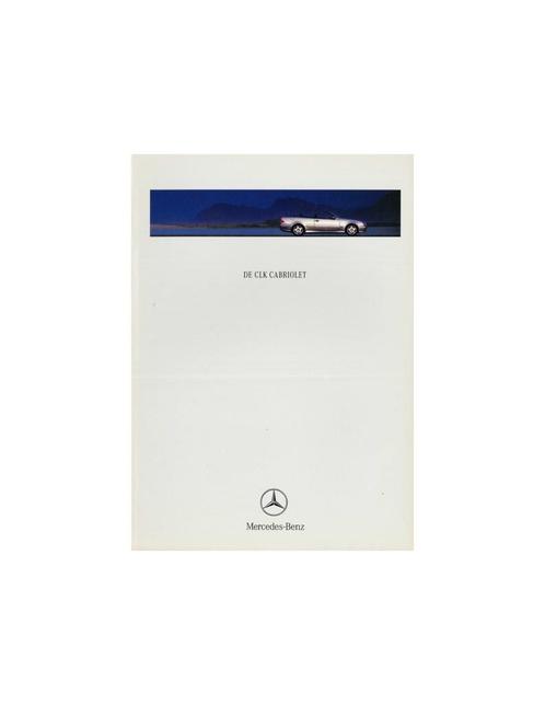 1999 MERCEDES BENZ CLK CABRIO BROCHURE NEDERLANDS, Boeken, Auto's | Folders en Tijdschriften