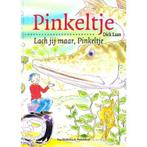 Lach jij maar, Pinkeltje / Pinkeltje / 17 9789026988271, Verzenden, Zo goed als nieuw, Dick Laan