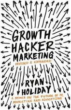 Growth Hacker Marketing 9781781254363 Ryan Holiday, Boeken, Verzenden, Gelezen, Ryan Holiday
