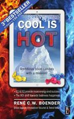 Cool is hot 9789461560018 Rene C.W. Boender, Verzenden, Gelezen, Rene C.W. Boender