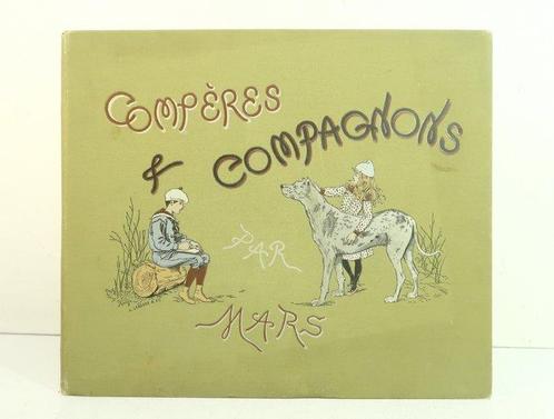 Maurice Bonvoisin, dit Mars - Compères et Compagnons - 1887, Antiek en Kunst, Antiek | Boeken en Manuscripten