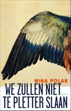 We zullen niet te pletter slaan (9789044621778, Nina Polak), Nieuw, Verzenden
