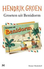 Groeten uit Benidorm 9789029098038 Hendrik Groen, Verzenden, Zo goed als nieuw, Hendrik Groen