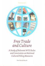 Free trade and culture 9789066500891 Peter Van den Bossche, Boeken, Verzenden, Zo goed als nieuw, Peter Van den Bossche