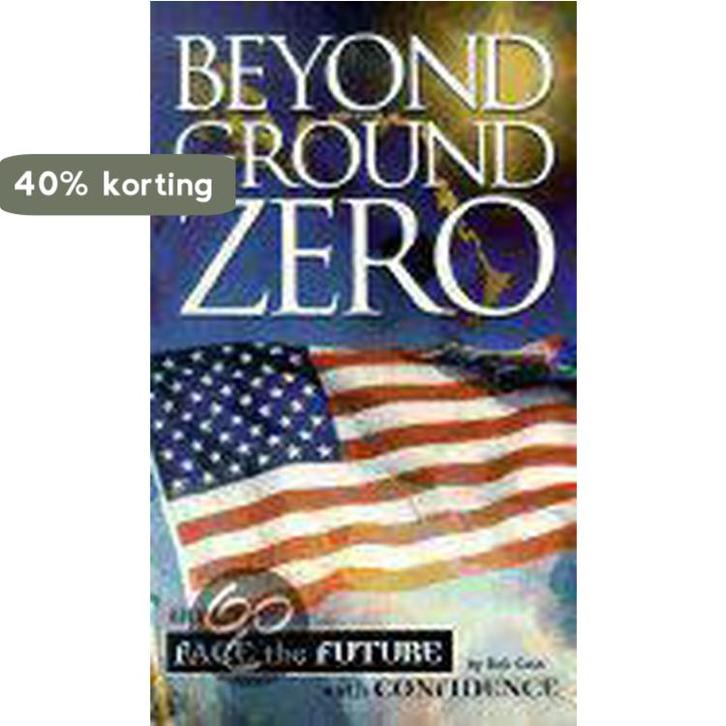 Beyond Ground Zero 9780882708836 Bob Gass, Boeken, Taal | Engels, Zo goed als nieuw, Verzenden