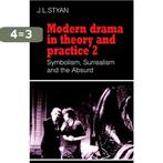 Modern Drama In Theory & Practice Volum 9780521296298, Boeken, Verzenden, Zo goed als nieuw, John L. Styan