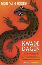Kwade dagen 9789025477332 Rob van Essen, Boeken, Literatuur, Verzenden, Zo goed als nieuw, Rob van Essen