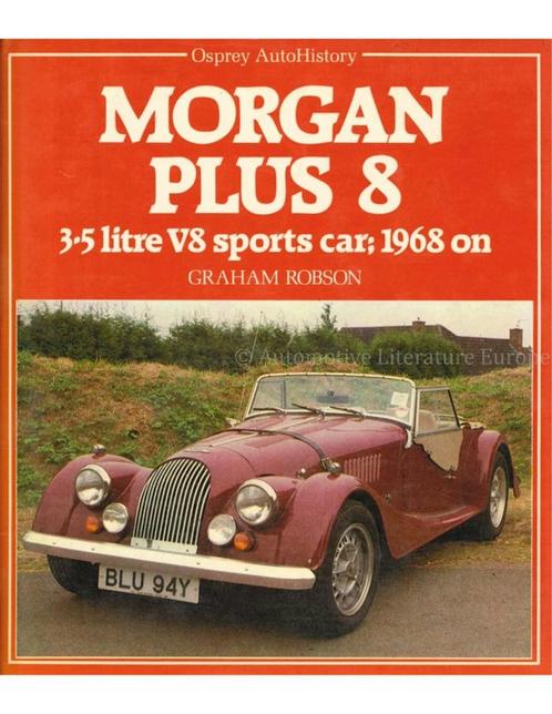 MORGAN PLUS 8, 3.5 LITRE V8 SPORTS CAR, 1968 ON (OSPREY, Livres, Autos | Livres