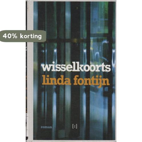 Wisselkoorts 9789085690108 Linda Fontijn, Boeken, Romans, Gelezen, Verzenden