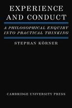 Experience and Conduct: A Philosophical Enquiry. Korner,, Korner, Stephan, Verzenden
