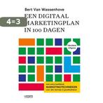 Een digitaal marketingplan in 100 dagen 9789401436717, Verzenden, Zo goed als nieuw, Bert Van Wassenhove