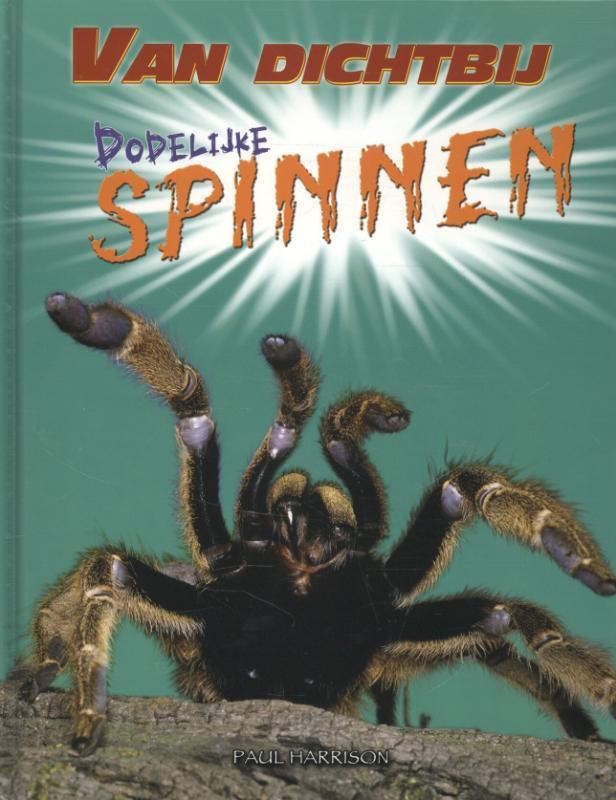 Dodelijke spinnen / Van dichtbij 9789055665150 Paul Harrison, Boeken, Kinderboeken | Jeugd | 10 tot 12 jaar, Gelezen, Verzenden