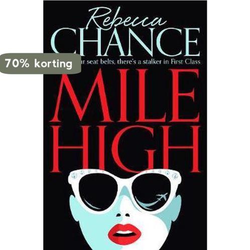 Mile High 9781447282846 Rebecca Chance, Boeken, Overige Boeken, Gelezen, Verzenden