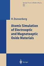 Atomic Simulation of Electrooptic and Magnetoop. Donnerberg,, Livres, Hansjoerg Donnerberg, Verzenden