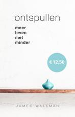 Ontspullen 9789021565910 James Wallman, Verzenden, Gelezen, James Wallman