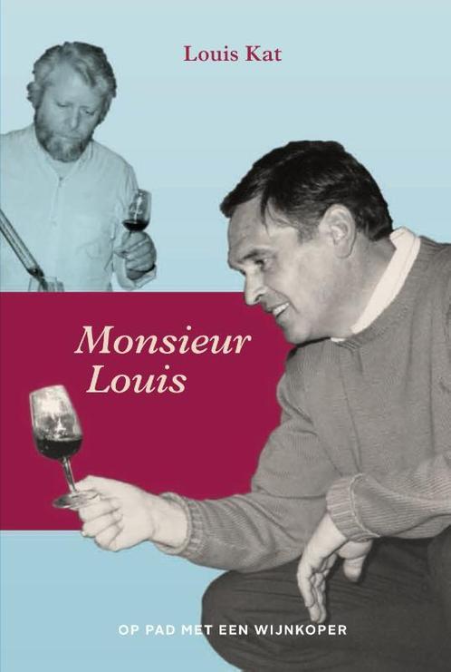 Monsieur Louis 9789090305882 Louis Kat, Boeken, Kookboeken, Zo goed als nieuw, Verzenden