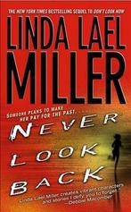 Never Look Back 9780743470490, Linda Lael Miller, Verzenden
