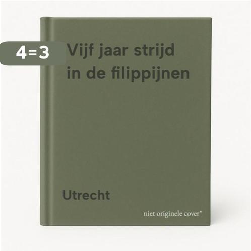 Vijf jaar strijd in de filippijnen 9789060122716 Utrecht, Boeken, Overige Boeken, Gelezen, Verzenden