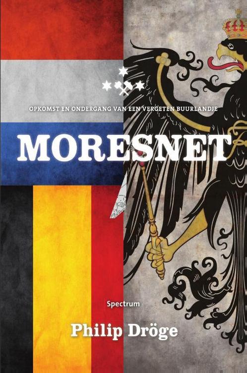 Moresnet 9789000349609 Philip Dröge, Boeken, Literatuur, Zo goed als nieuw, Verzenden