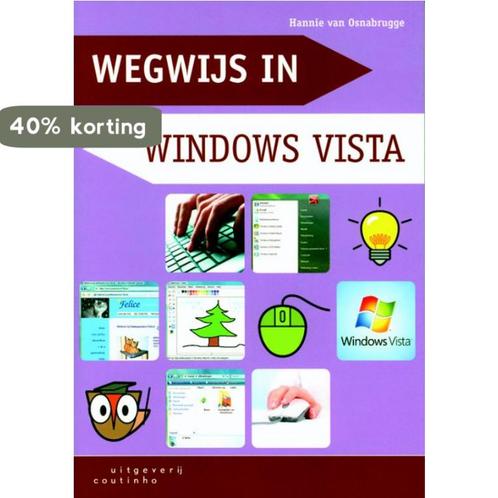 Wegwijs in Windows Vista 9789046900734 H. van Osnabrugge, Livres, Informatique & Ordinateur, Envoi