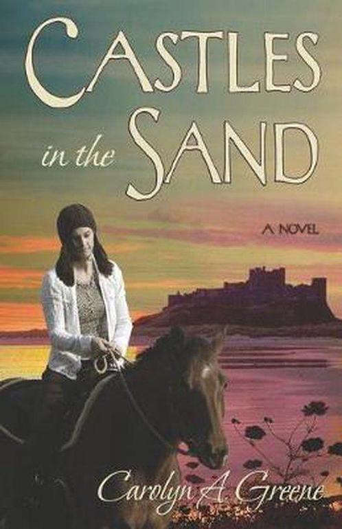 Castles in the Sand 9780979131547 Carolyn A Greene, Boeken, Taal | Engels, Zo goed als nieuw, Verzenden