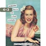 Someone has to set a bad example 9781452103099 Anne Taintor, Verzenden, Gelezen, Anne Taintor