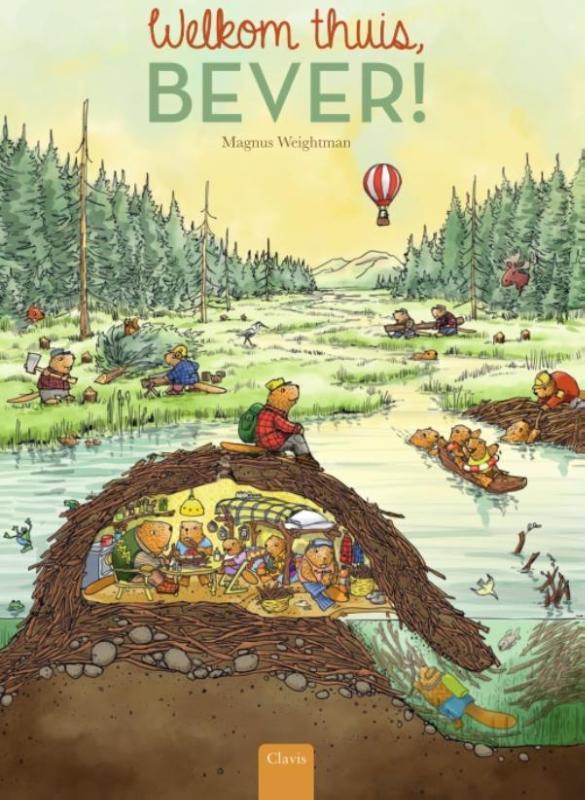 Welkom thuis, Bever! 9789044829518 Magnus Weightman, Livres, Livres pour enfants | 4 ans et plus, Envoi