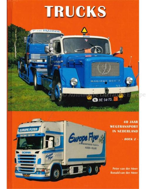 TRUCKS, 40 JAAR WEGTRANSPORT IN NEDERLAND (BOEK 2), Livres, Autos | Livres