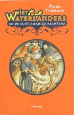 De echt aardige rechters / Wiet Waterlanders / 2, Boeken, Verzenden, Zo goed als nieuw, Mark Tijsmans