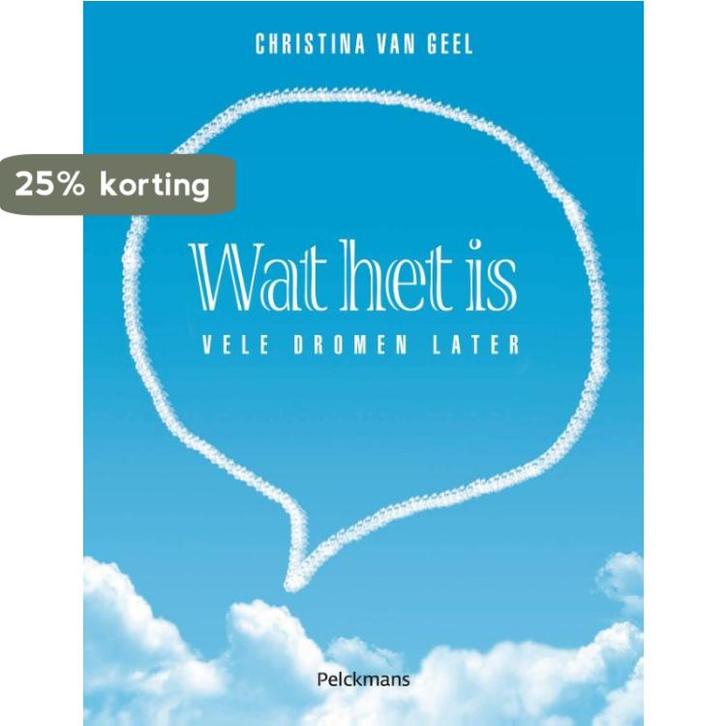 Wat het is 9789028982031 Christina van Geel, Boeken, Hobby en Vrije tijd, Gelezen, Verzenden