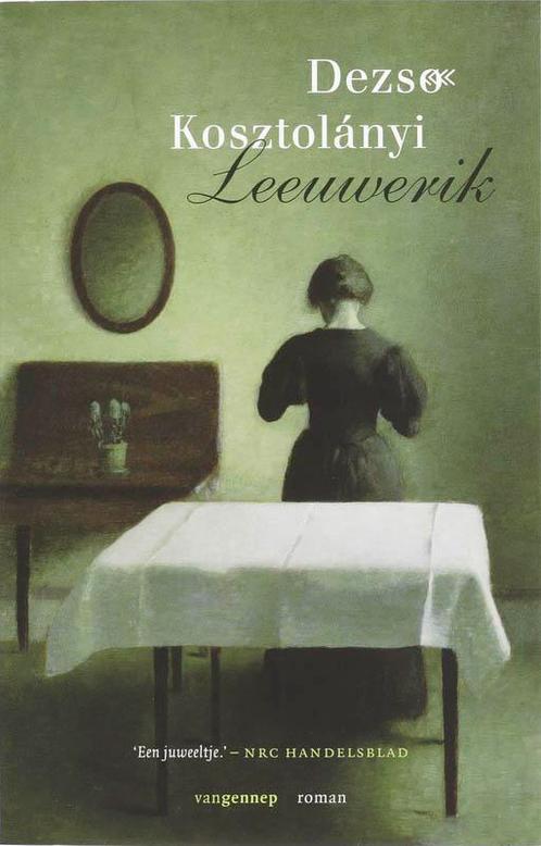 Leeuwerik 9789055159529 Dezs Kosztolányi, Boeken, Romans, Zo goed als nieuw, Verzenden