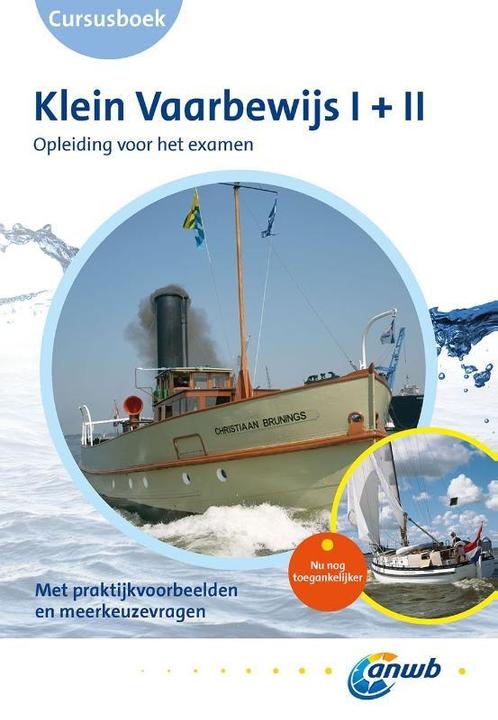 Cursusboek Klein Vaarbewijs I + II 9789018037673, Boeken, Hobby en Vrije tijd, Gelezen, Verzenden